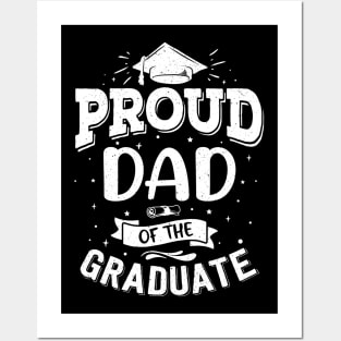 Proud Dad Of the Graduate And Graduation School College Posters and Art